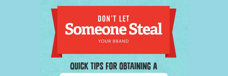 Quick Tips for Obtaining a Trademark Quick Tips for Obtaining a Trademark